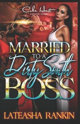 Book cover for Married To A Dirty South Boss