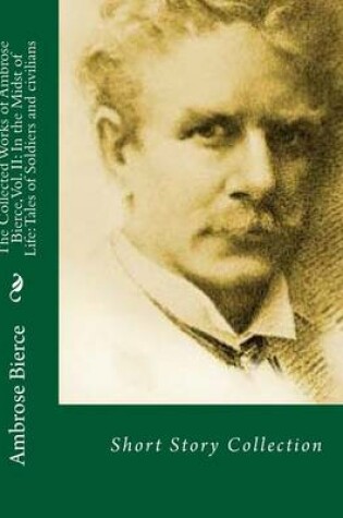 Cover of The Collectedworks Ofambrose Bierce, Vol. II
