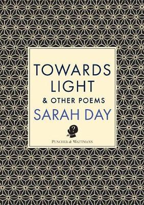Book cover for Towards Light & Other Poems