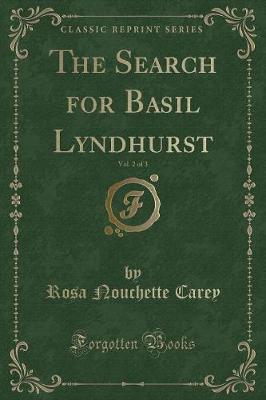 Book cover for The Search for Basil Lyndhurst, Vol. 2 of 3 (Classic Reprint)