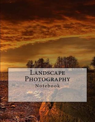 Book cover for Landscape Photography Notebook