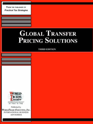 Cover of Global Transfer Pricing Solutions Third Edition