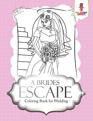 Book cover for A Brides Escape