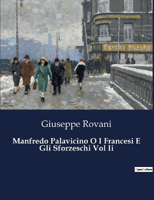 Book cover for Manfredo Palavicino O I Francesi E Gli Sforzeschi Vol Ii