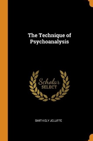 Cover of The Technique of Psychoanalysis