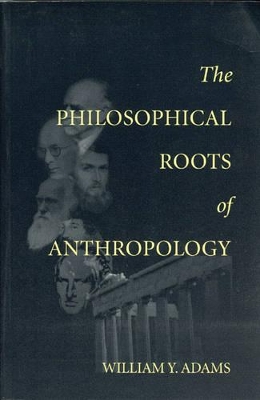 Cover of The Philosophical Roots of Anthropology