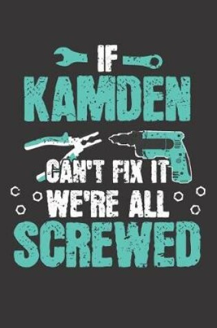 Cover of If KAMDEN Can't Fix It