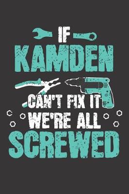 Book cover for If KAMDEN Can't Fix It