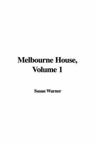 Cover of Melbourne House, Volume 1