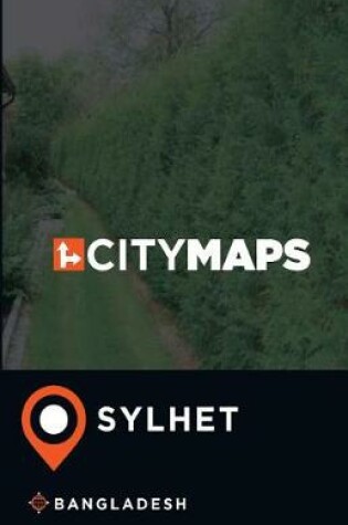 Cover of City Maps Sylhet Bangladesh