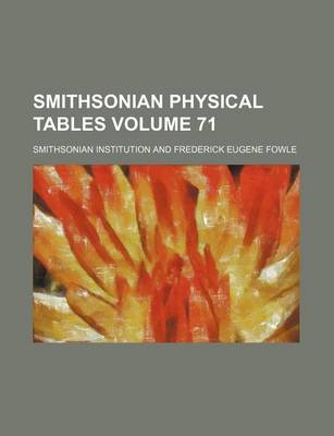 Book cover for Smithsonian Physical Tables Volume 71