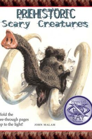 Cover of Prehistoric Scary Creatures