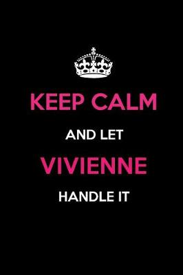 Book cover for Keep Calm and Let Vivienne Handle It