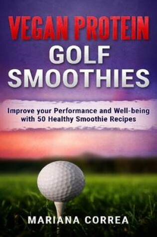 Cover of Vegan Protein Golf Smoothies