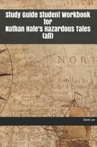 Cover of Study Guide Student Workbook for Nathan Hale's Hazardous Tales (All)