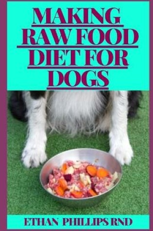 Cover of Making Raw Food Diet for Dogs