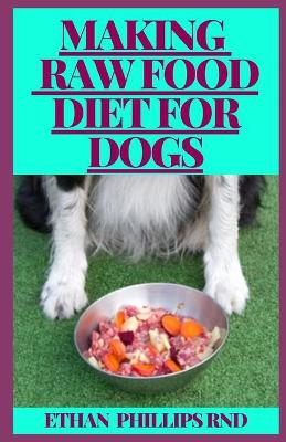 Book cover for Making Raw Food Diet for Dogs