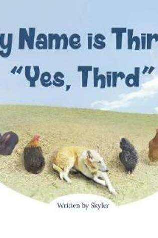 Cover of My Name is Third, "Yes, Third"