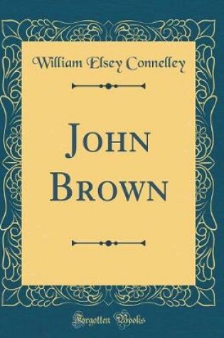 Cover of John Brown (Classic Reprint)