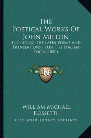 Cover of The Poetical Works of John Milton the Poetical Works of John Milton