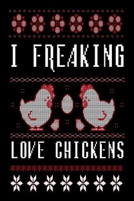 Book cover for I Freaking Love Chickens