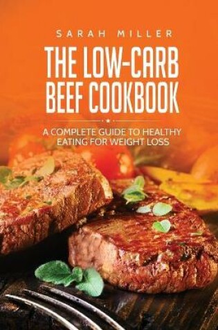 Cover of The Low-Carb Beef Cookbook