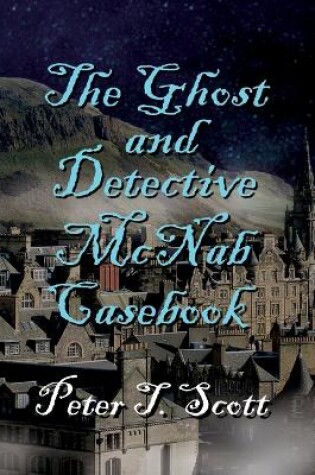 Cover of The Ghost and Detective McNabb Casebook