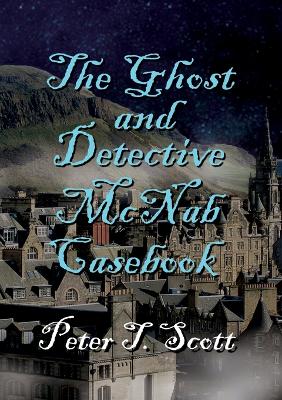 Book cover for The Ghost and Detective McNabb Casebook