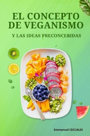 Cover of El concepto de veganismo y las ideas preconcebidas