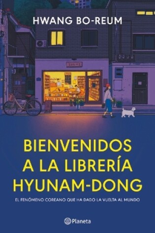 Cover of Bienvenidos a la Librería Hyunam-Dong (Novela) / Welcome to the Hyunam-Dong Bookshop (a Novel)