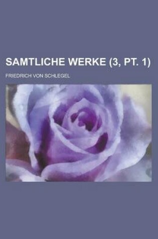 Cover of Samtliche Werke Volume 3, PT. 1