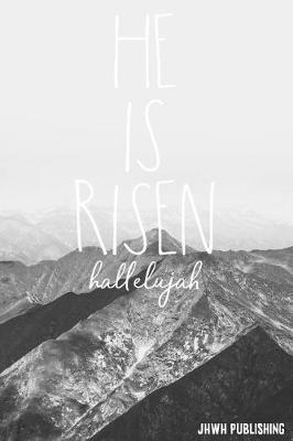 Book cover for He Is Risen Hallelujah