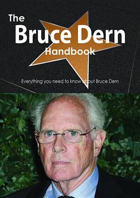 Book cover for The Bruce Dern Handbook - Everything You Need to Know about Bruce Dern