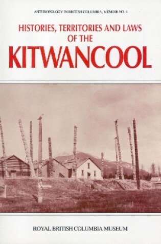 Cover of Histories, Territories and Laws of the Kitwancool