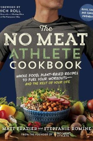 Cover of No Meat Athlete Cookbook