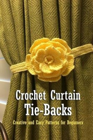 Cover of Crochet Curtain Tie-Backs