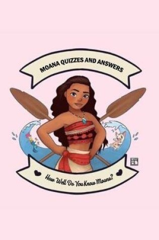 Cover of Moana Quizzes and Answers