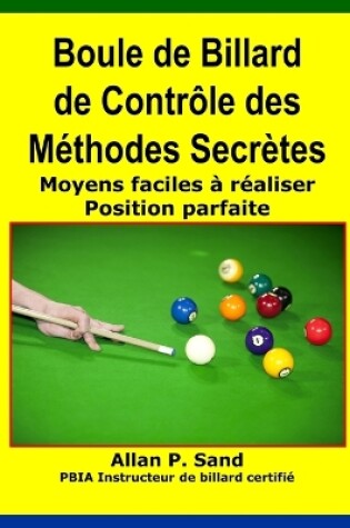 Cover of Boule de Billard de Controle Des Methodes Secretes