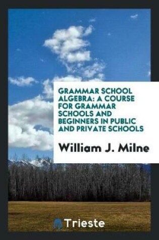 Cover of Grammar School Algebra