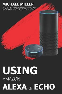 Book cover for Using Amazon Alexa and Echo