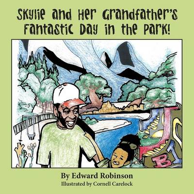 Book cover for Skylie and Her Grandfather's Fantastic Day in the Park!