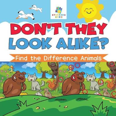 Book cover for Don't They Look Alike? Find the Difference Animals