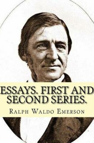 Cover of Essays. First and second series. By