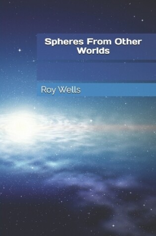 Cover of Spheres From Other Worlds