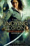 Book cover for The Undying Legion: Crown & Key