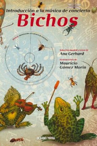 Cover of Introducción a la Música de Concierto: Bichos (Incluye CD Musical)