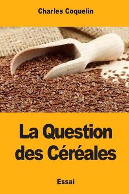 Book cover for La Question des Céréales