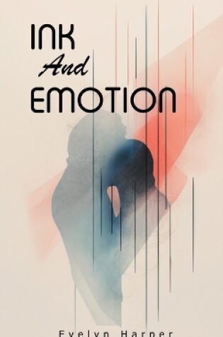 Cover of Ink and Emotion