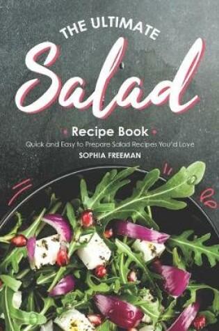 Cover of The Ultimate Salad Recipe Book