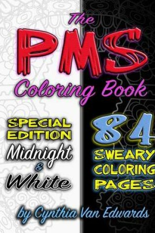 Cover of The PMS Coloring Book (Black & White Compilation)